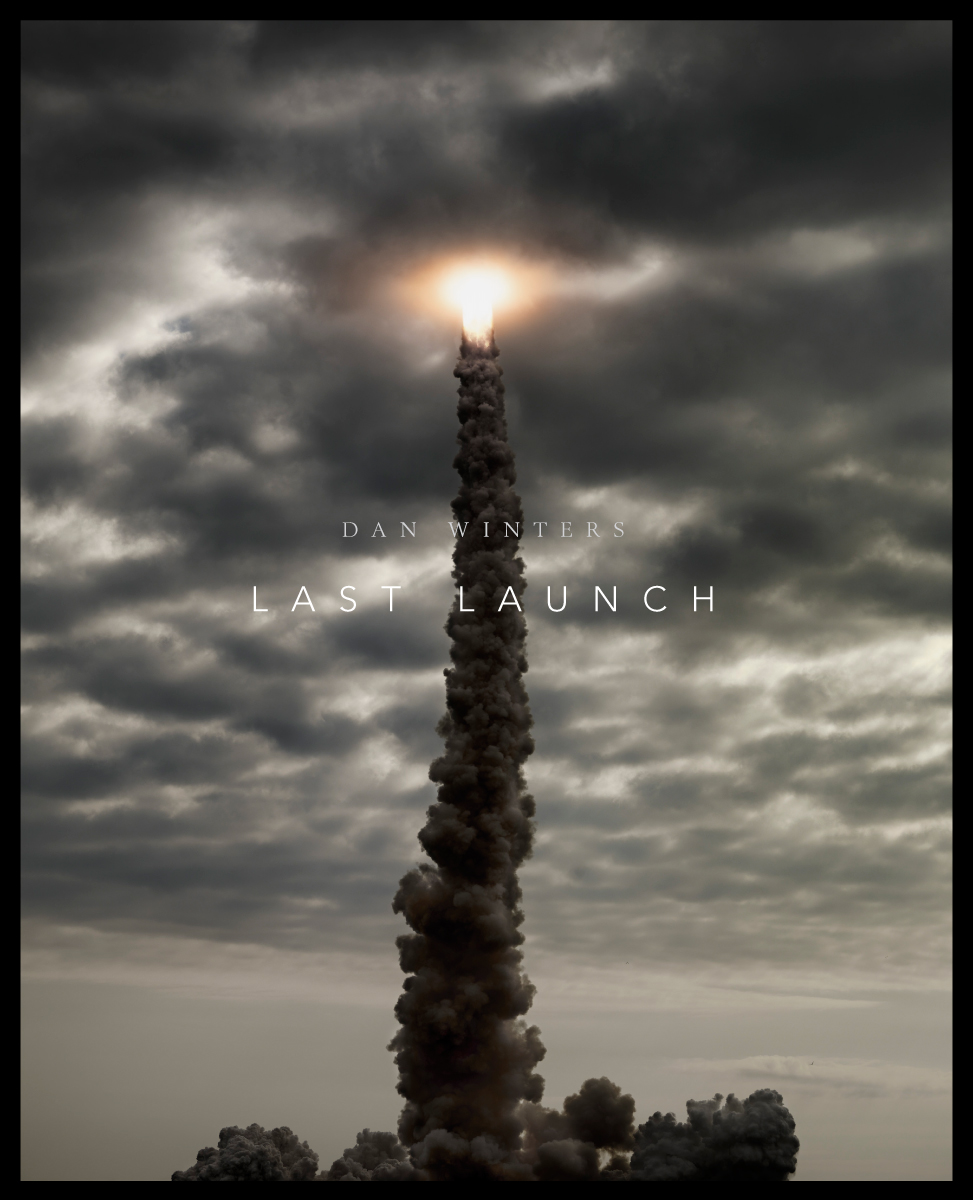 <i>Last Launch</i> book cover, to be published by the University of Texas Press, October 2012. (Dan Winters)