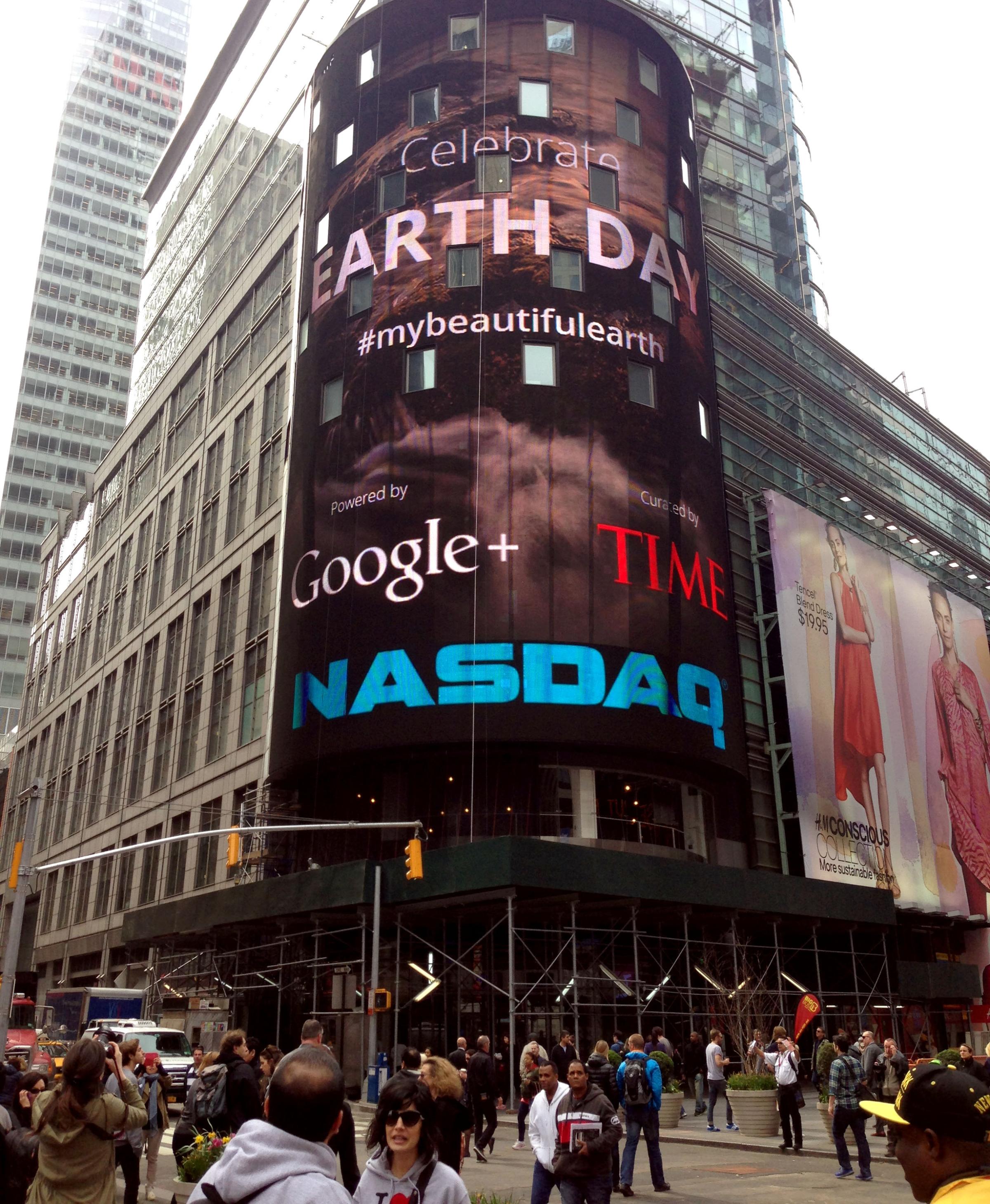 The NASDAQ billboard in Times Square features Google+ users' earth day photos selected by TIME's photo editors.