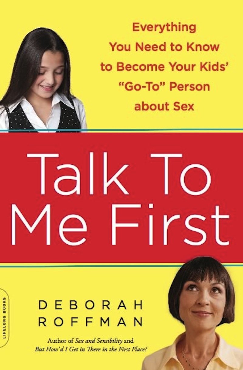 Talk To me First by Deborah Roffman
