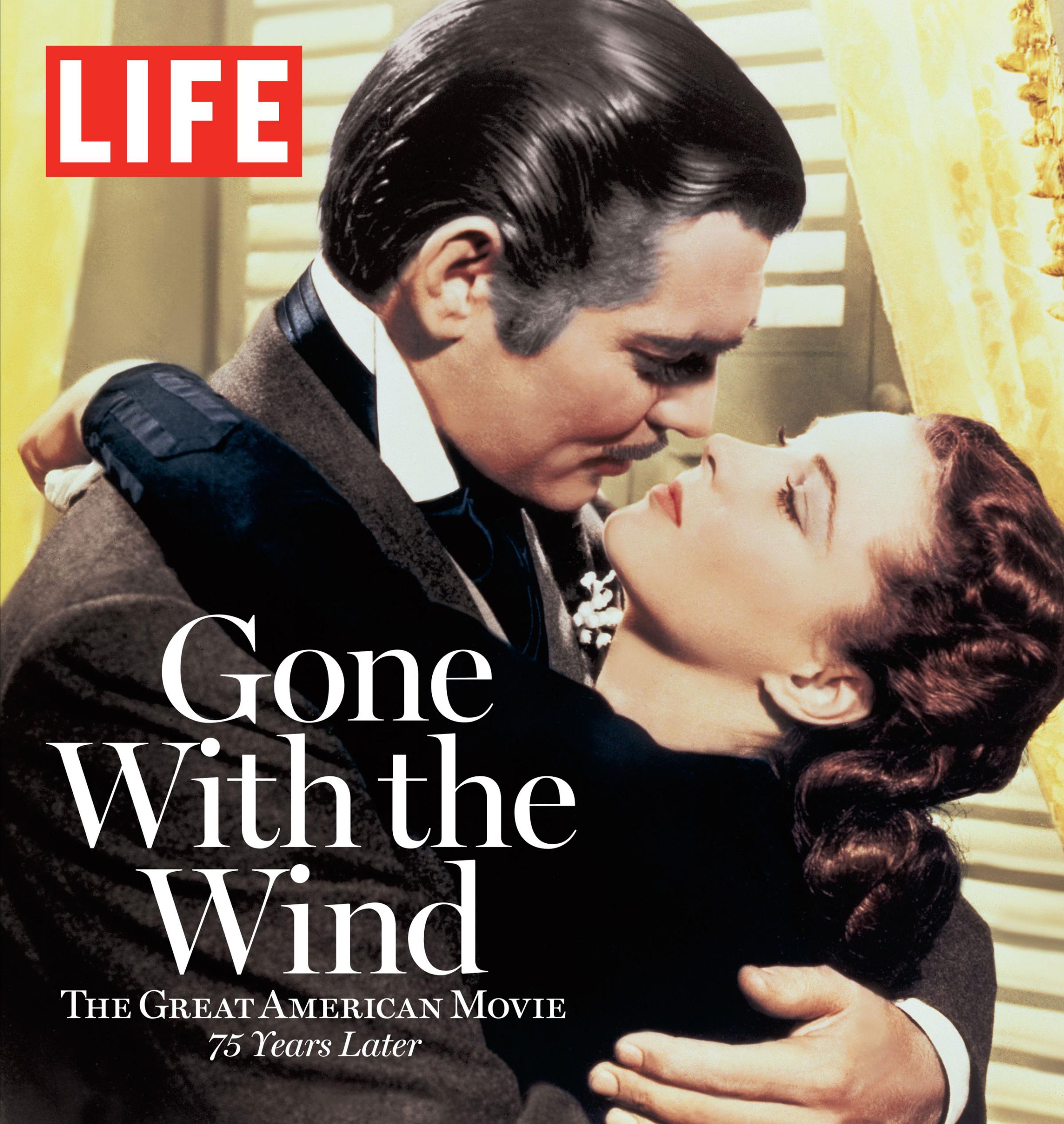 Gone with the Wind: The Great American Movie 75 Years later book jacket