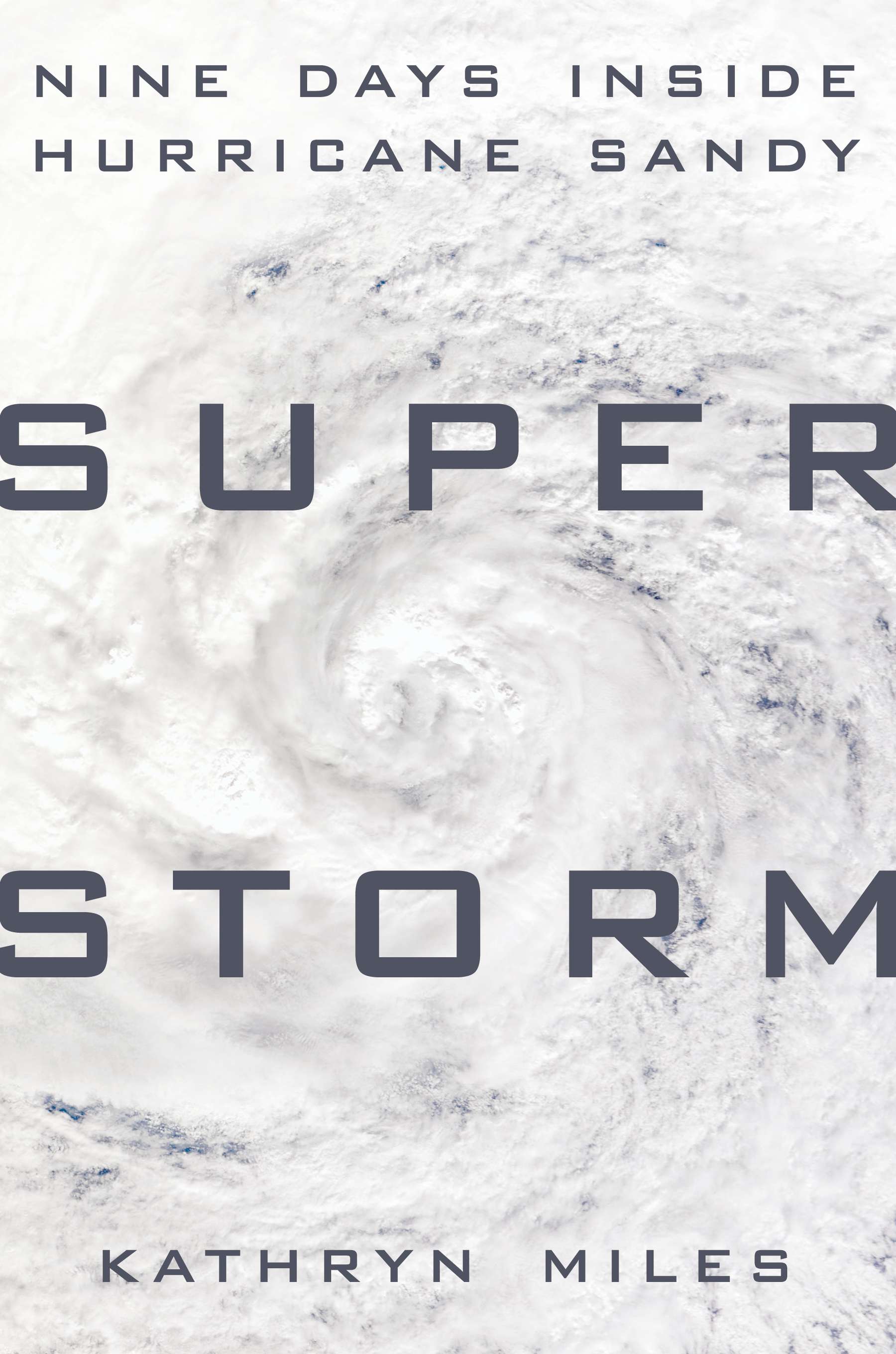 SUPERSTORM, by Kathryn Miles