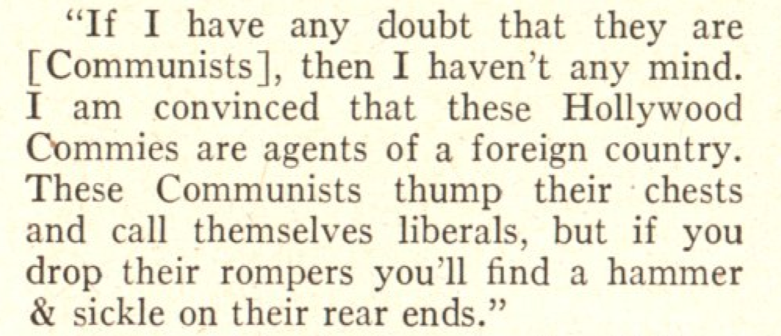 Director Sam Wood, quoted in the Oct. 27, 1947, issue of TIME (TUNE)