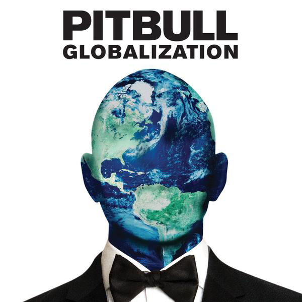 Pitbull Globalization Album Art: Creepy Globe | Time