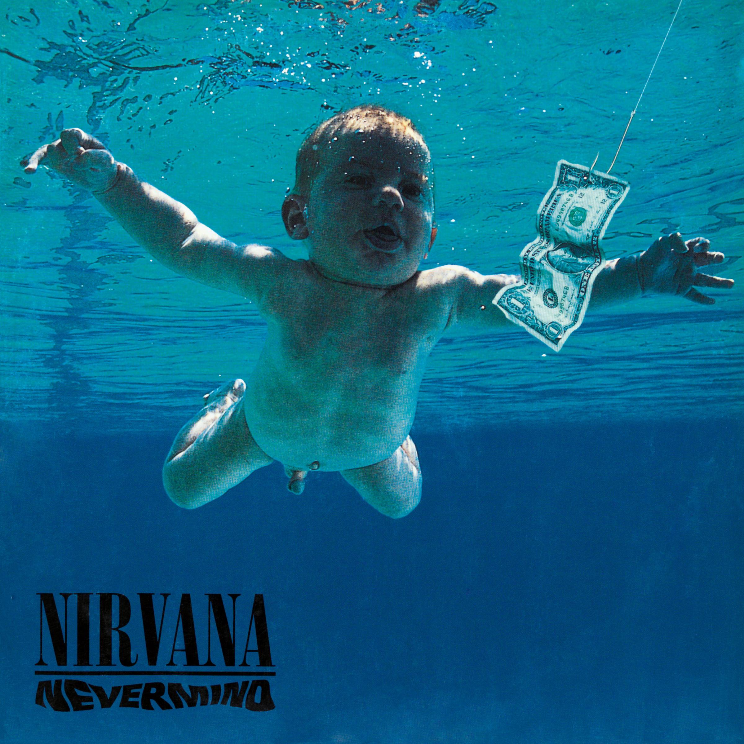Nirvana; Nevermind; 1991; DGC; art director -- Robert Fisher; photo -- Kirk Weddle (cover), Kurdt Kobain (money photo)
