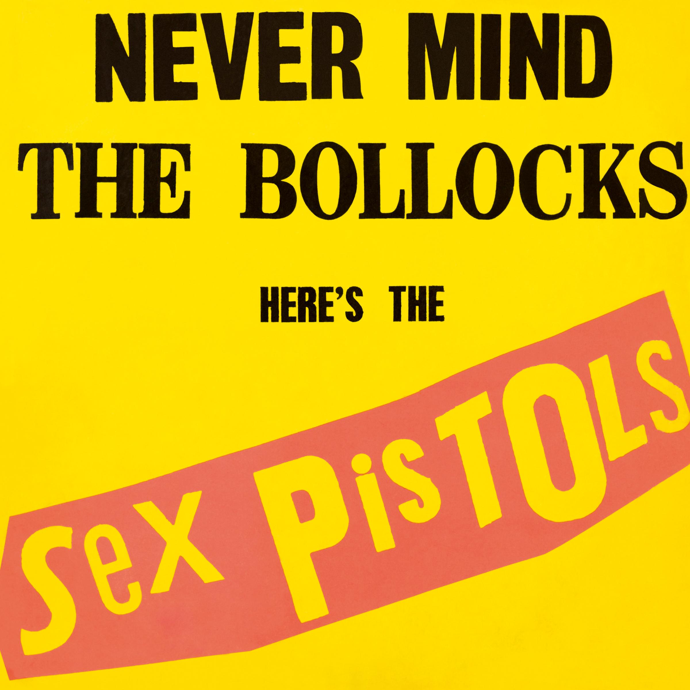 The Sex Pistols; Never Mind The Bollocks, Here’s The Sex Pistols; 1977; Virgin; art director -- Malcolm Mclaren; design -- Jamie Reid