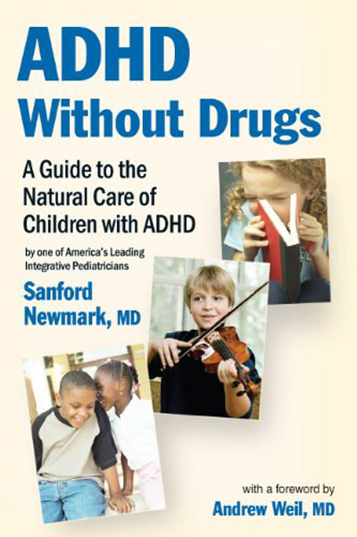 ADHD Without Drugs - A Guide to the Natural Care of Children with ADHD