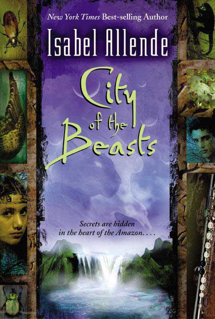 City of the Beasts, by Isabel Allende.
                              
                              
                              
                              Alex and Nadia are pulled into an adventure together in the mystical Amazon.
                              
                              
                              
                              Buy now: City of the Beasts