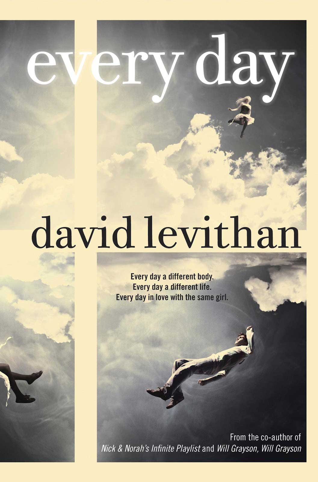 Every Day, by David Levithan.
                              
                              
                              
                              A teenager called A wakes up every morning in a new 16-year-old’s body, a fact he adjusts to until he falls in love with Rhiannon and grapples with trying to stay with her.
                              
                              
                              
                              Buy now: Every Day