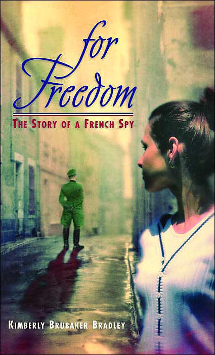For Freedom, by Kimberly Brubaker Bradley.
                              
                              
                              
                              A teenage aspiring opera singer in occupied France becomes a spy for the resistance.
                              
                              
                              
                              Buy now: For Freedom
