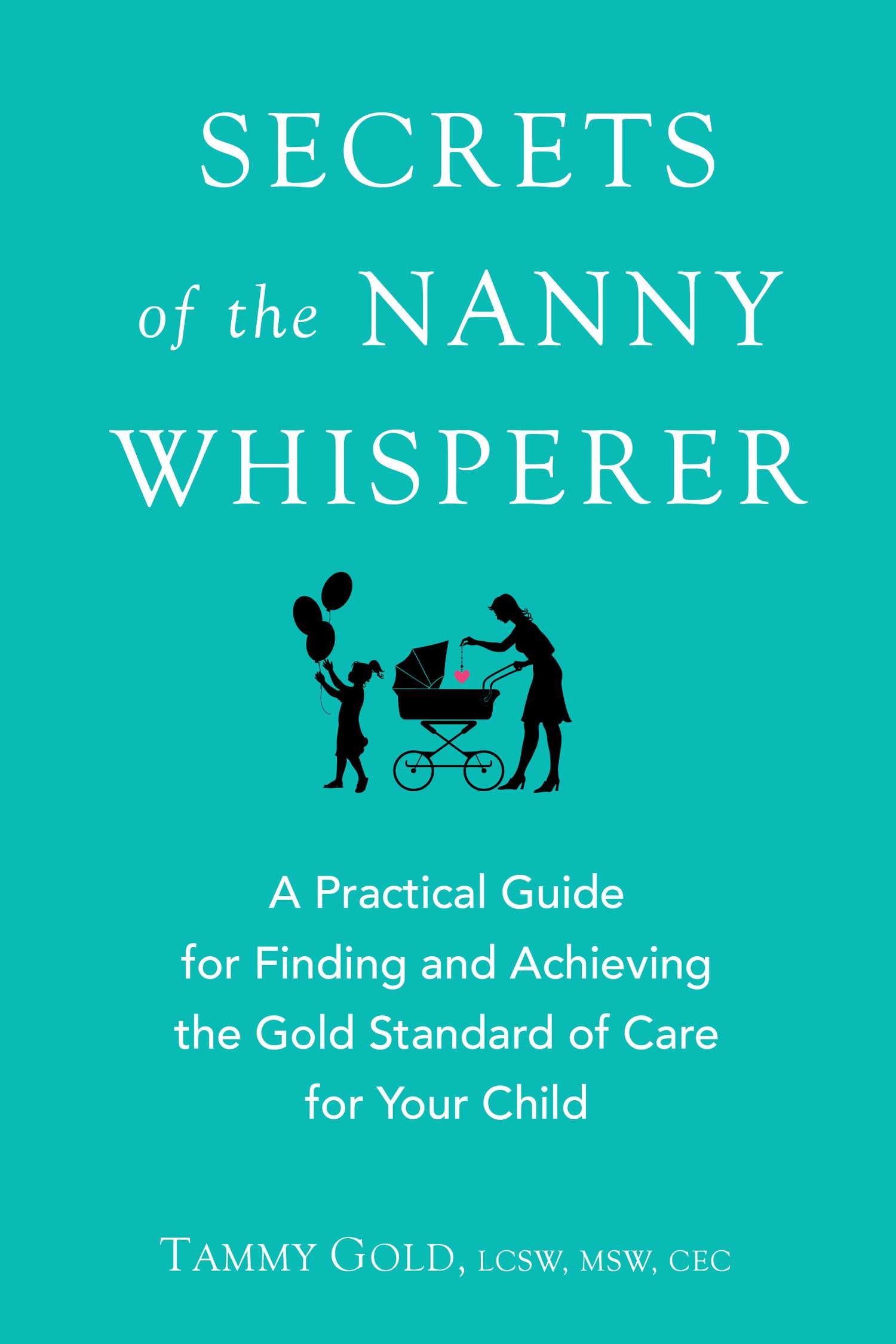 9780399169885_large_Secrets_of_the_Nanny_Whisperer