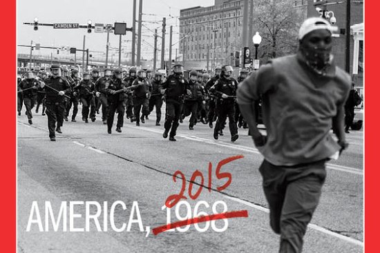 America 1968 Baltimore Riots 2015 Time Magazine Cover