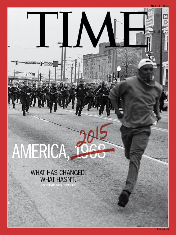 America 1968 Baltimore Riots 2015 Time Magazine Cover