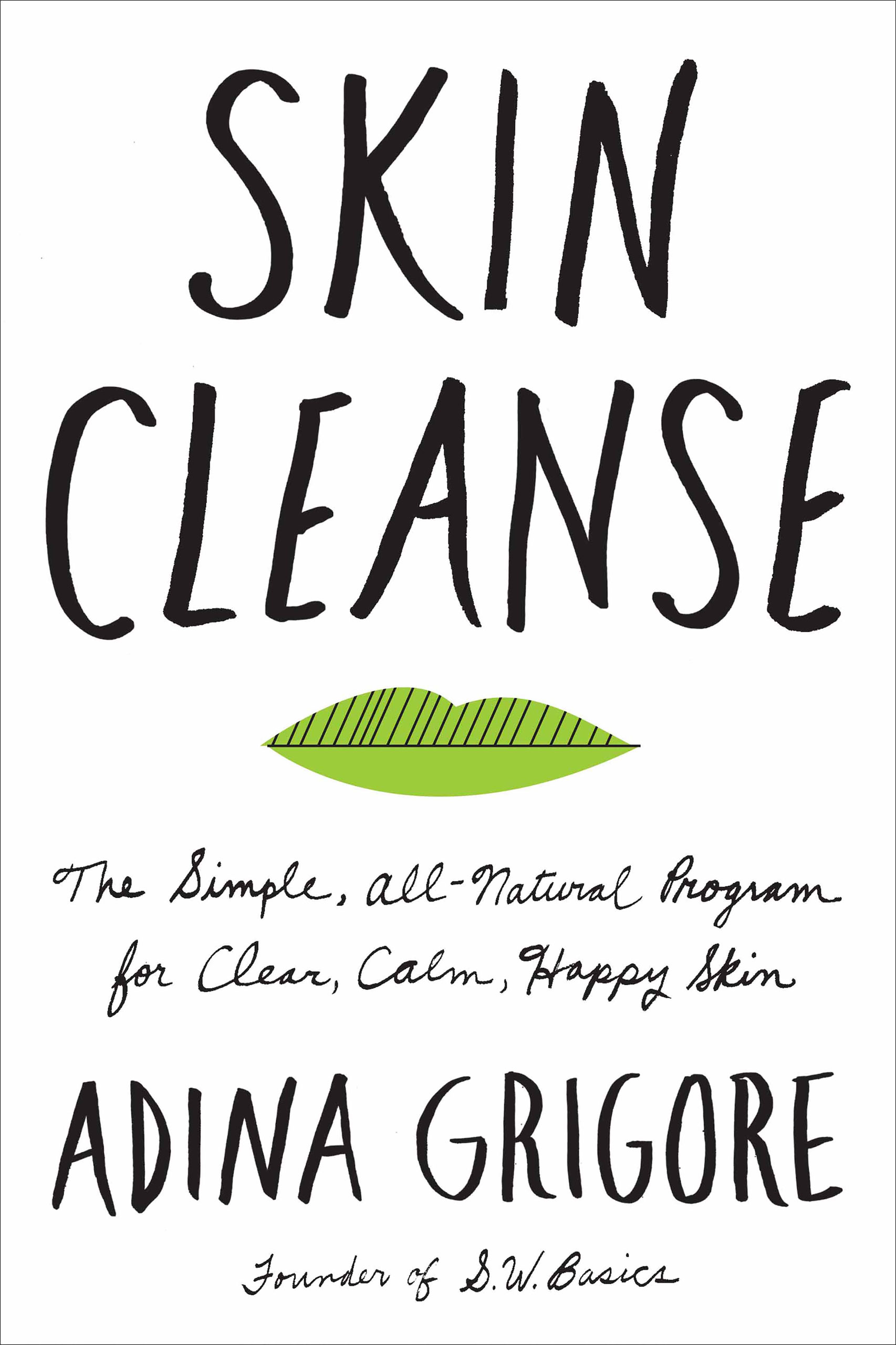 Skin Cleanse by Adina Grigore