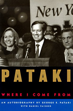 Former New York Gov. George Pataki's 1998 autobiography,  Pataki,  presents him as such a towering figure that he doesn't even need a regular title.