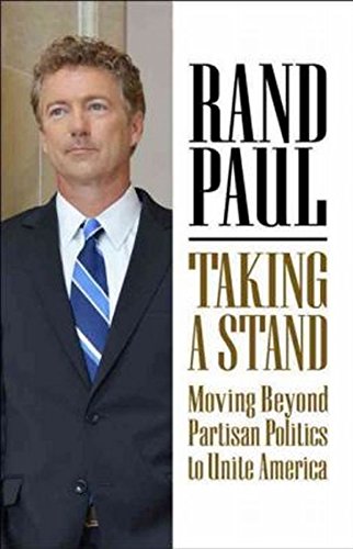 Kentucky Sen. Rand Paul's 2015 book,  Taking a Stand,  goes a similar route, though the subtitle,  Moving Beyond Partisan Politics,  gives it a slightly different spin.