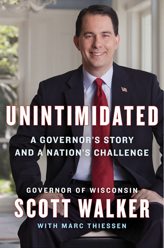 Wisconsin Gov. Scott Walker's 2014 book,  Unintimidated,  goes the same route, promoting his fight against labor unions.