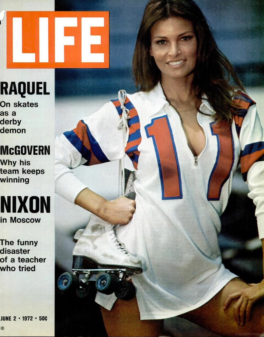 Raquel Welch on the June 2, 1972 cover of LIFE magazine.