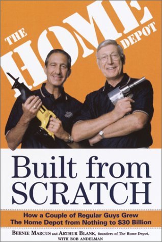 built-from-scratch-by-bernie-marcus-and-arthur-blank