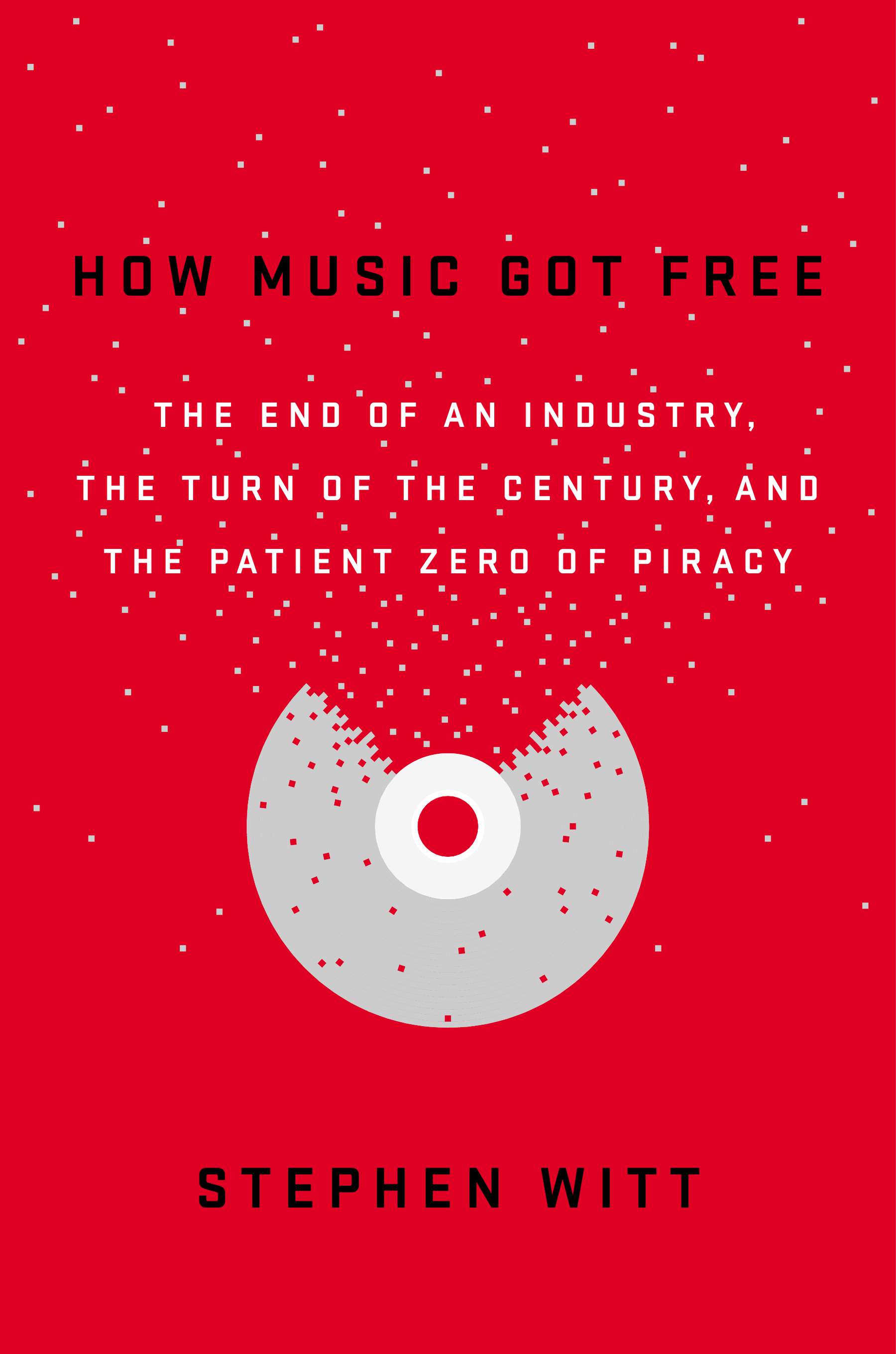 how-music-got-free-book-cover