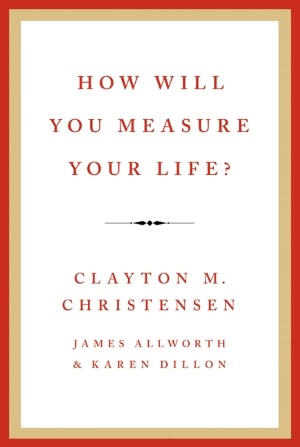 how-will-you-measure-your-life-book-cover