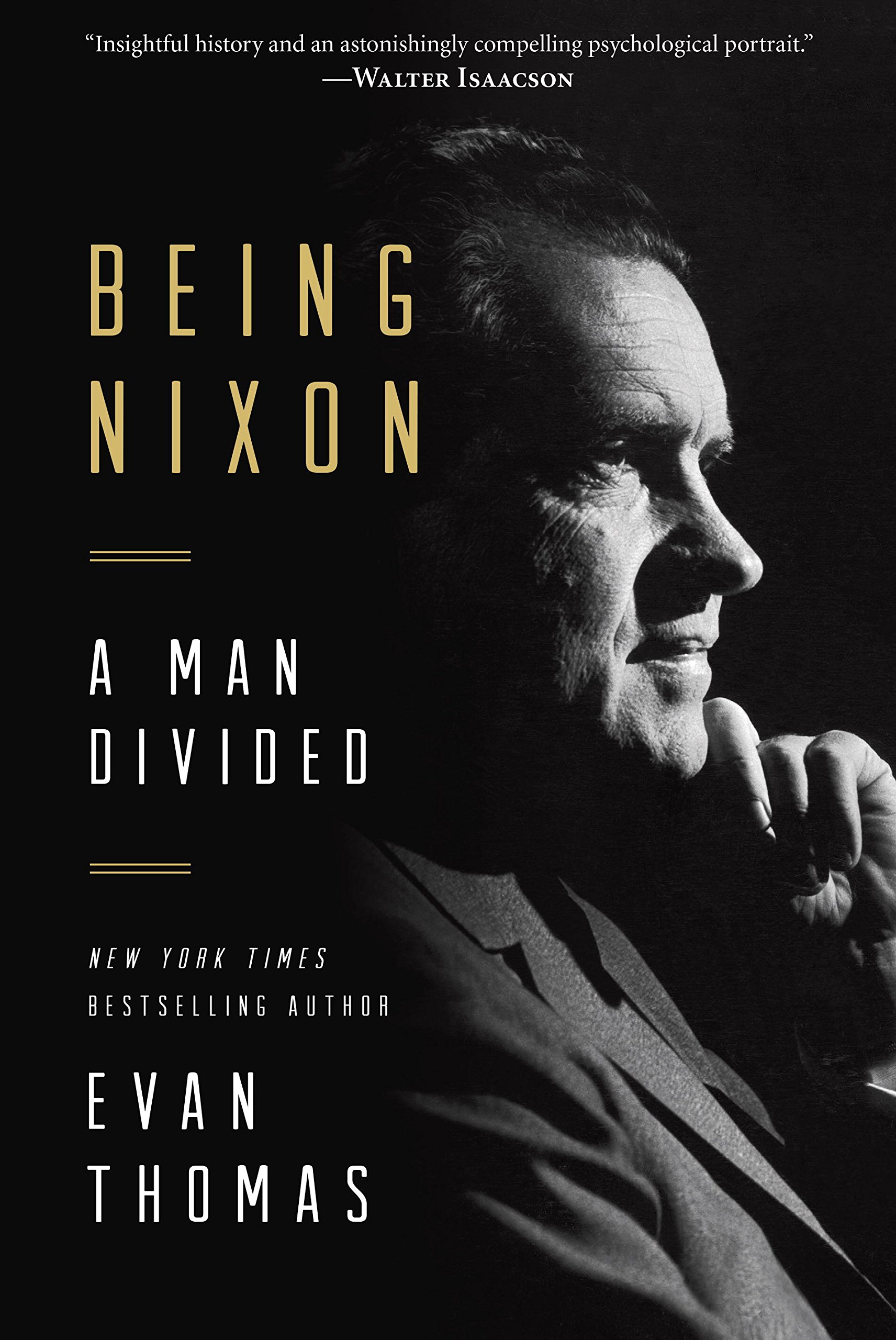 Top 10 Non Fiction Being Nixon by Evan Thomas
