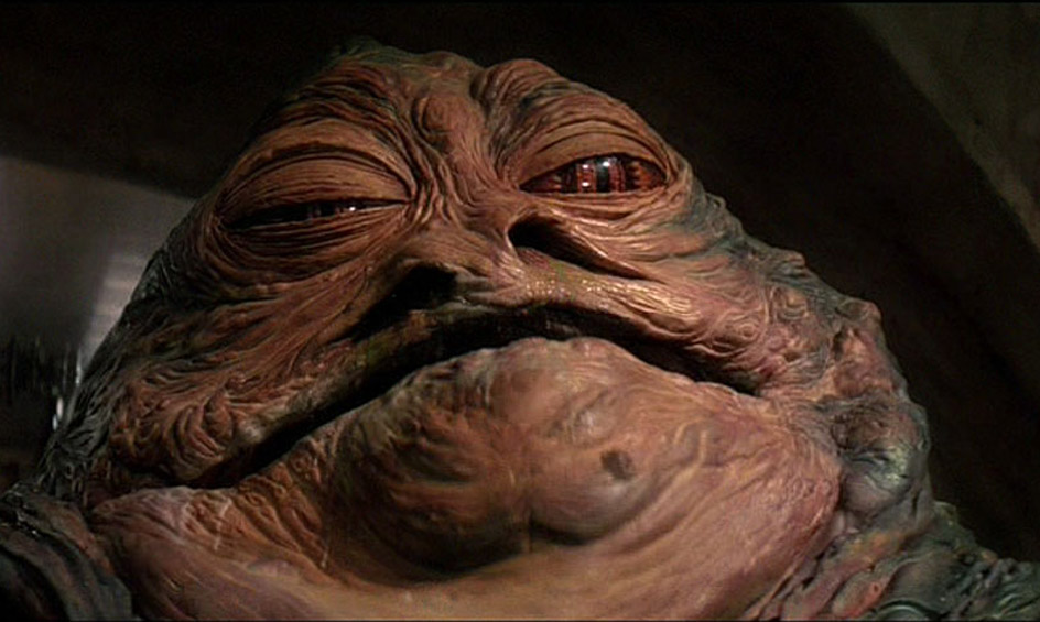 Jabba the Hutt.