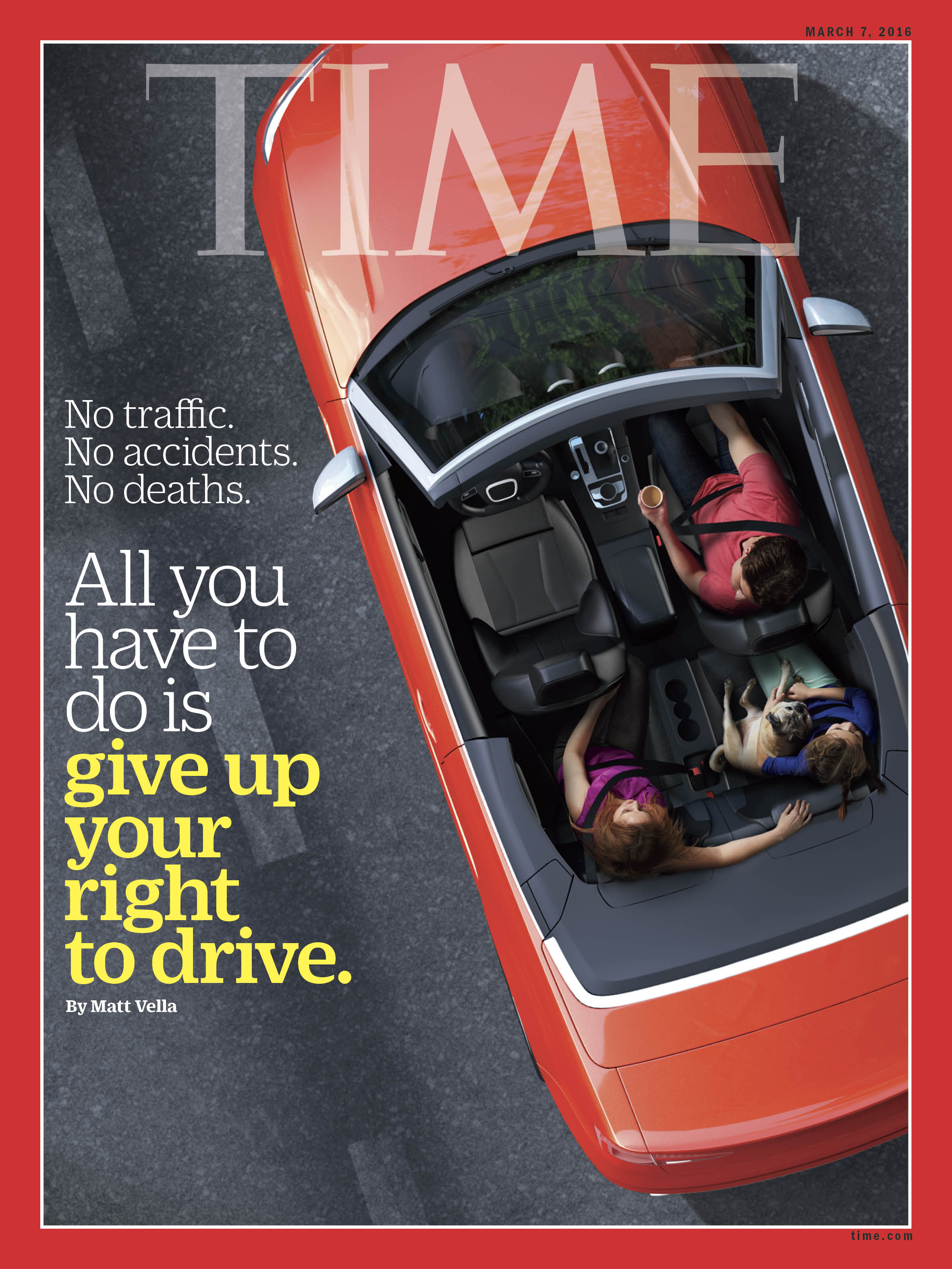 Driverless Cars Give Up Your Right to Drive Time Magazine Cover 160307