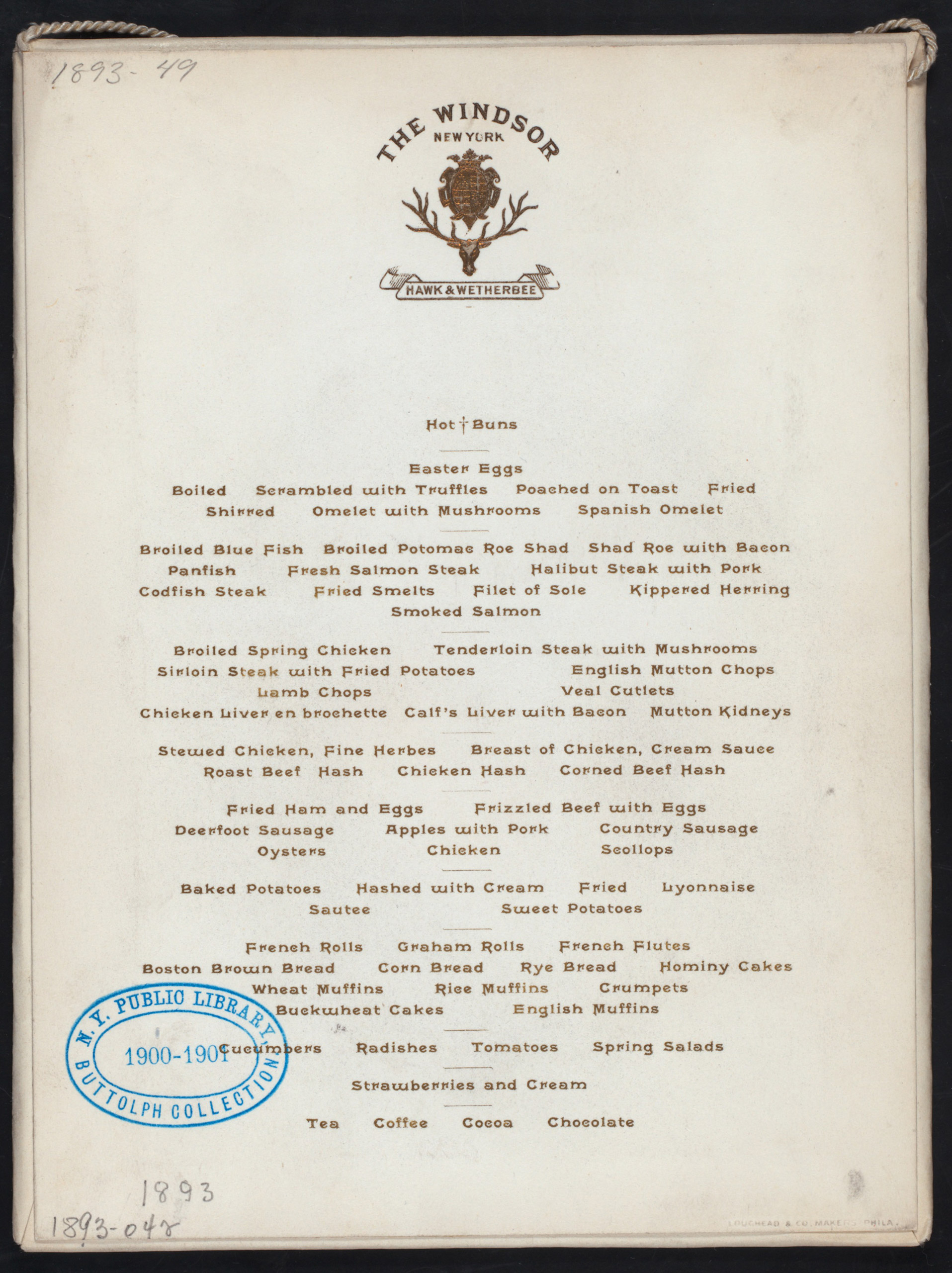 Easter dinner menu held at the Hawk & Wetherbee at The Windsor in New York, NY. 1893. From the Buttolph collection of menus.