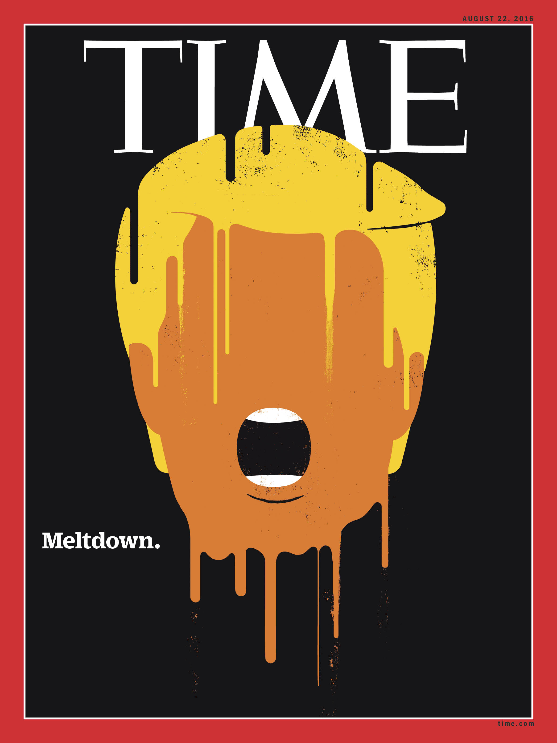 Donald Trump meltdown Time Magazine Cover 160822