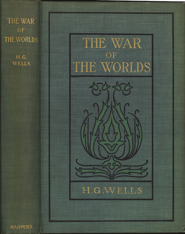 H.G. Wells, “The War of the Worlds” (1898). New York, London, Harper &amp; Brothers (From the L.W. Currey Science Fiction and Fantasy Collection at the Harry Ransom Center)
