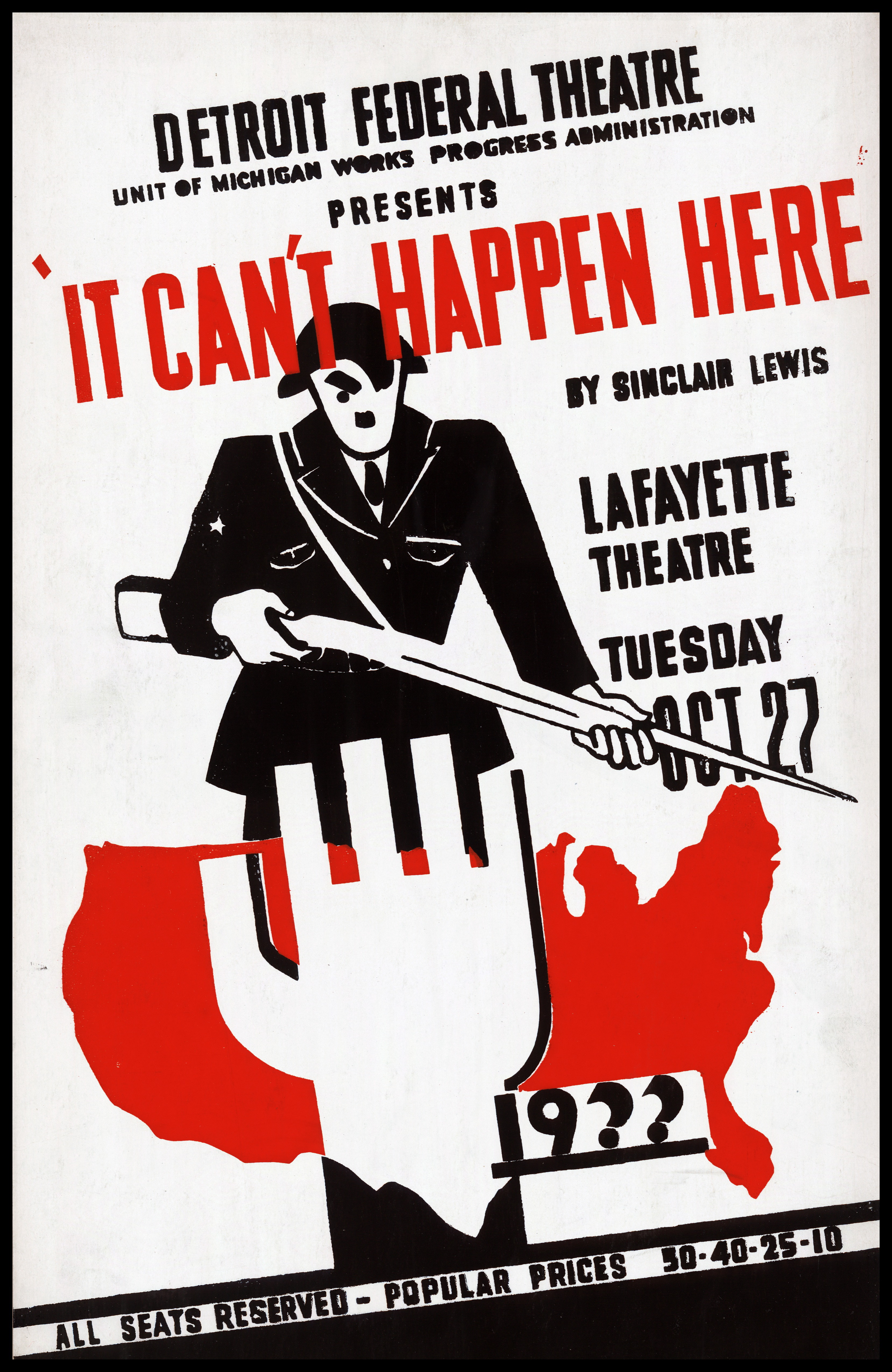 Detroit Federal Theatre Unit of Michigan Works Progress Administration presents <i>It Can't Happen Here</i> by Sinclair Lewis. (Universal History Archive—Getty Images)