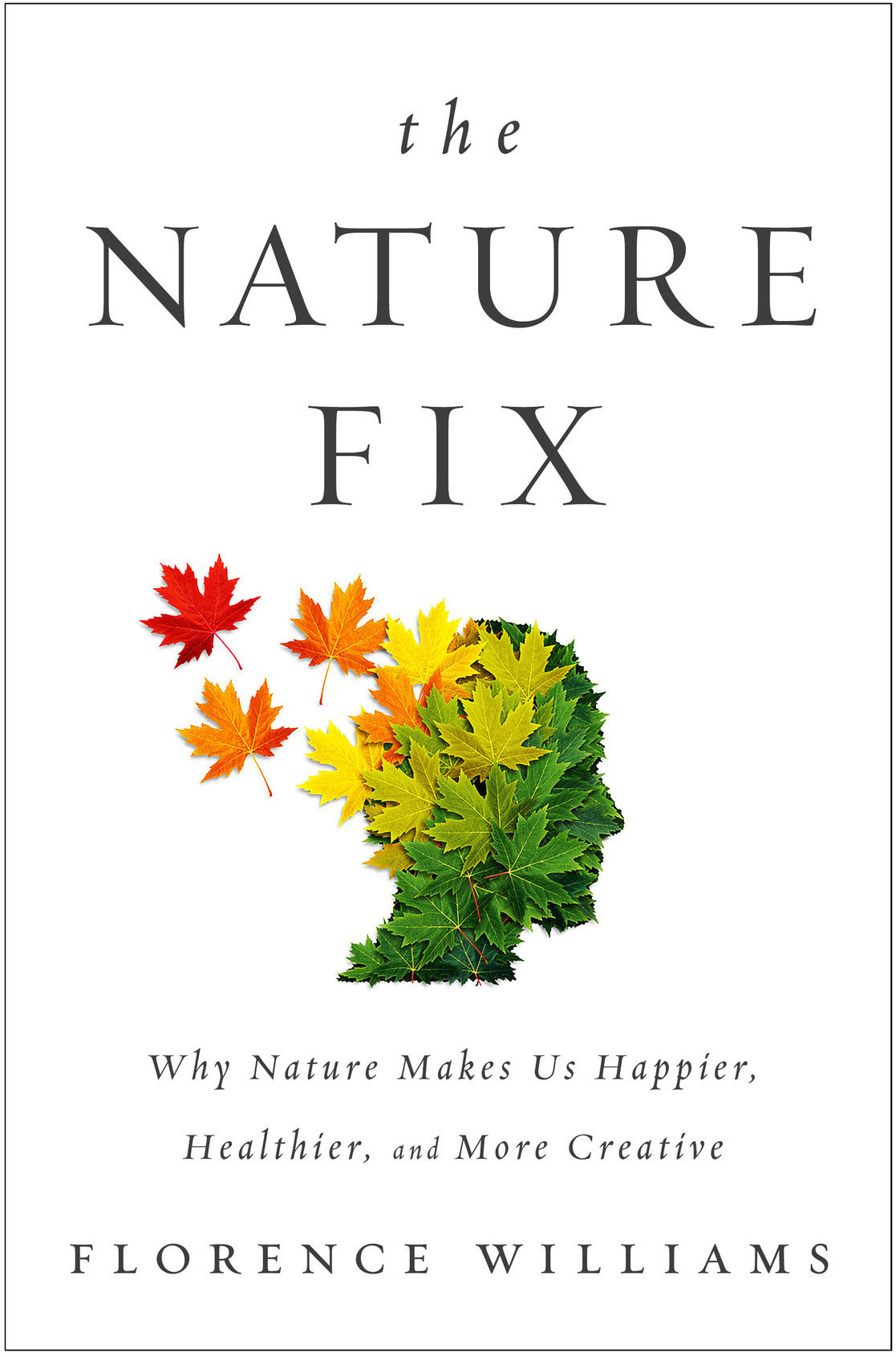 The Nature Fix by Florence Williams
