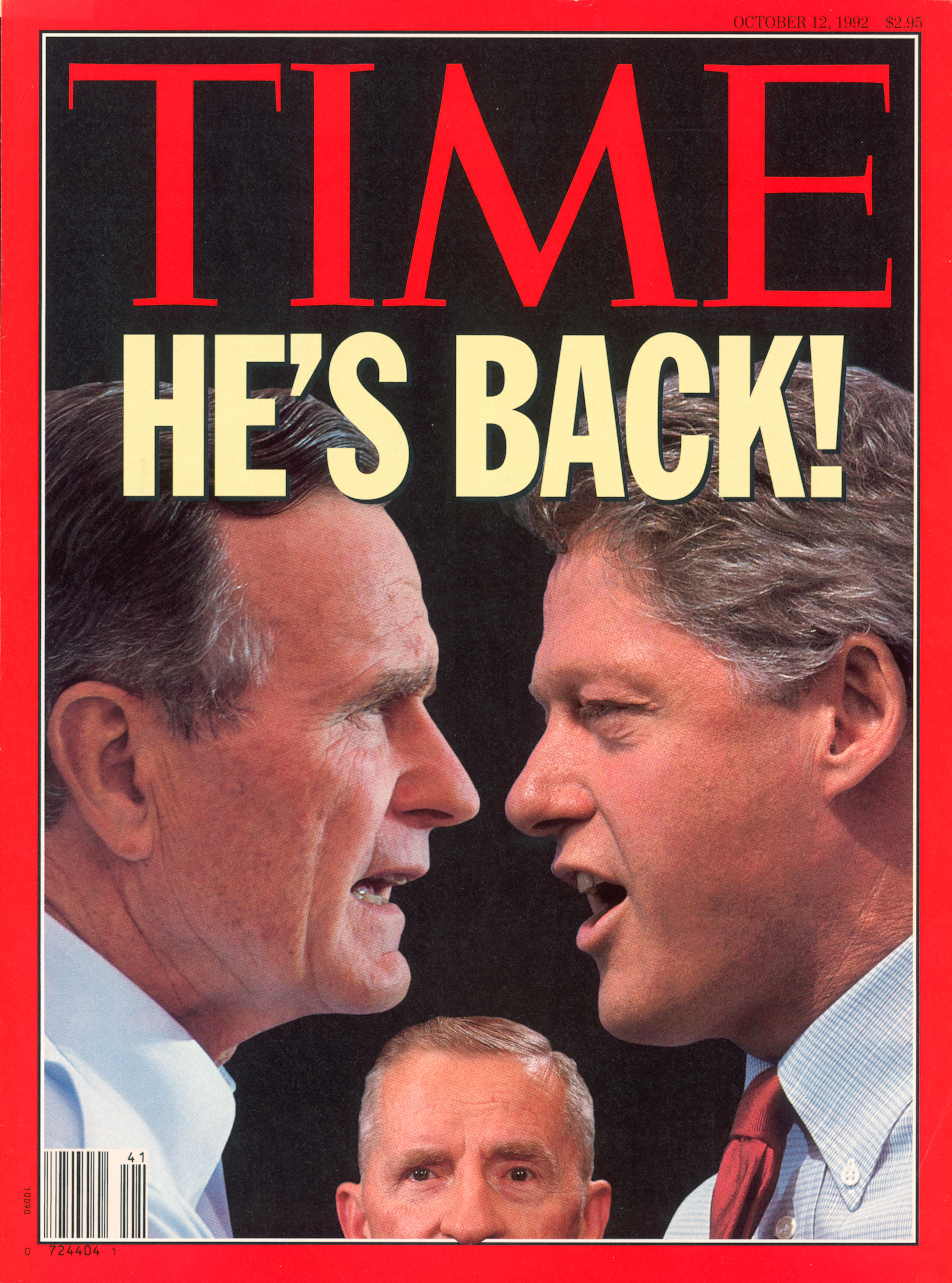 George H.W. Bush, Bill Clinton and H. Ross Perot on the Oct. 12, 1992, cover of TIME Cover photos: George H. W. Bush, Bill Clinton and Ross Perot; Bush by Diana Walker, Clinton by Steve Liss, Perot by Shelly Katz-Black Star.