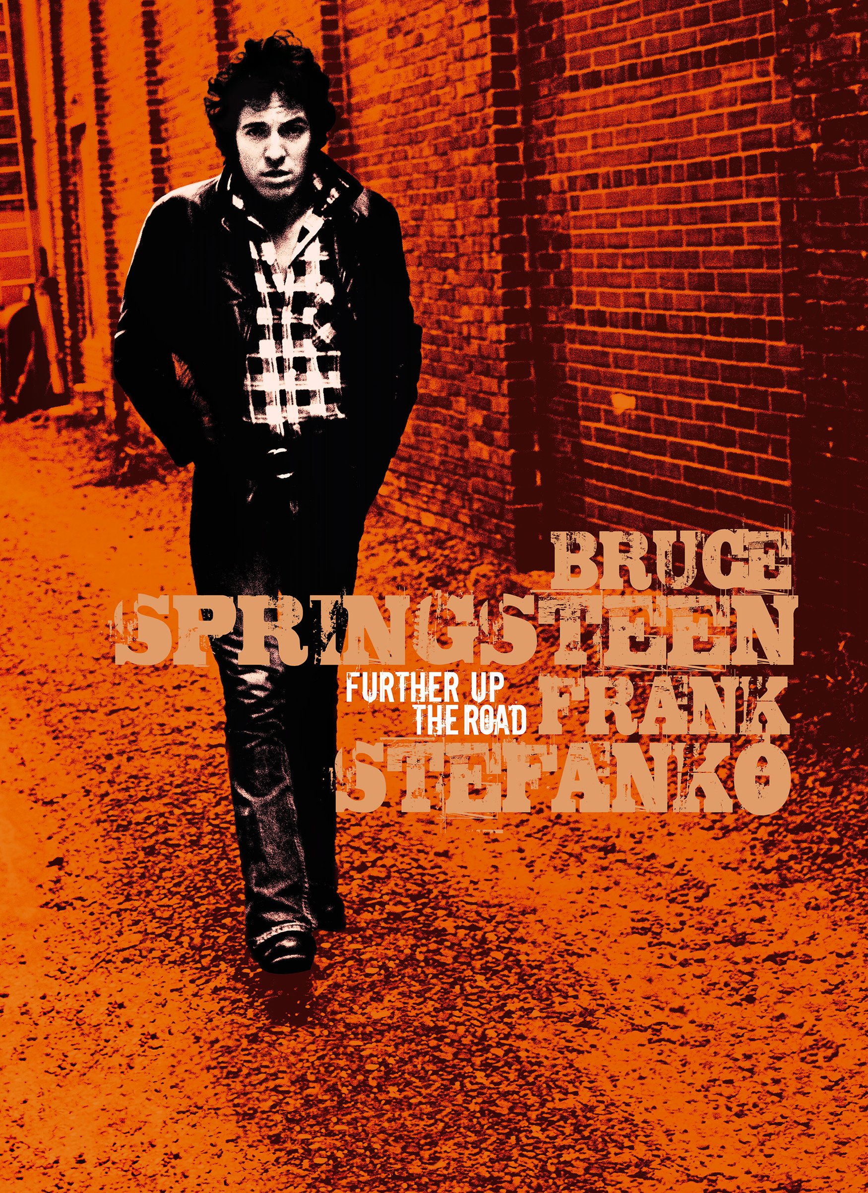 Bruce Springsteen. Further Up The Road is published by Wall of Sound Editions.