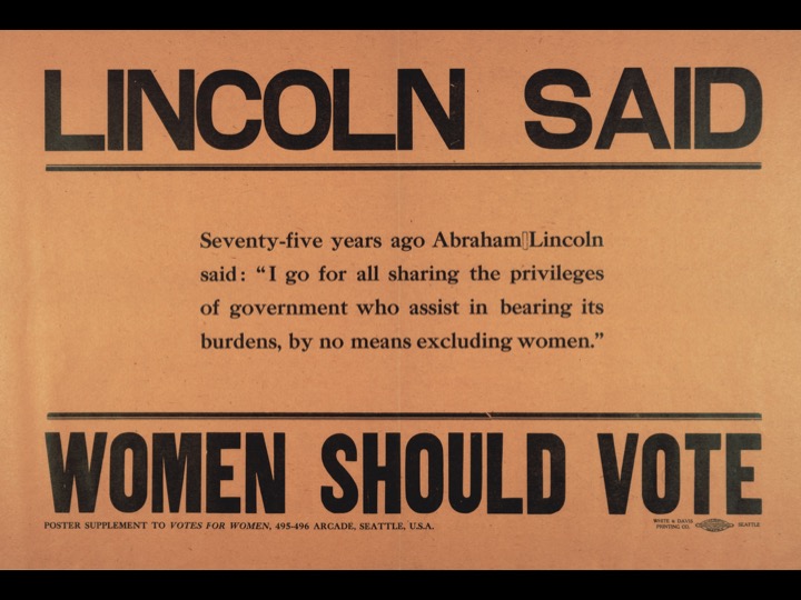 The 1910 supplement to Votes for Women magazine featured this quote from an 1836 letter that Abraham Lincoln wrote while running for re-election to the Illinois General Assembly.