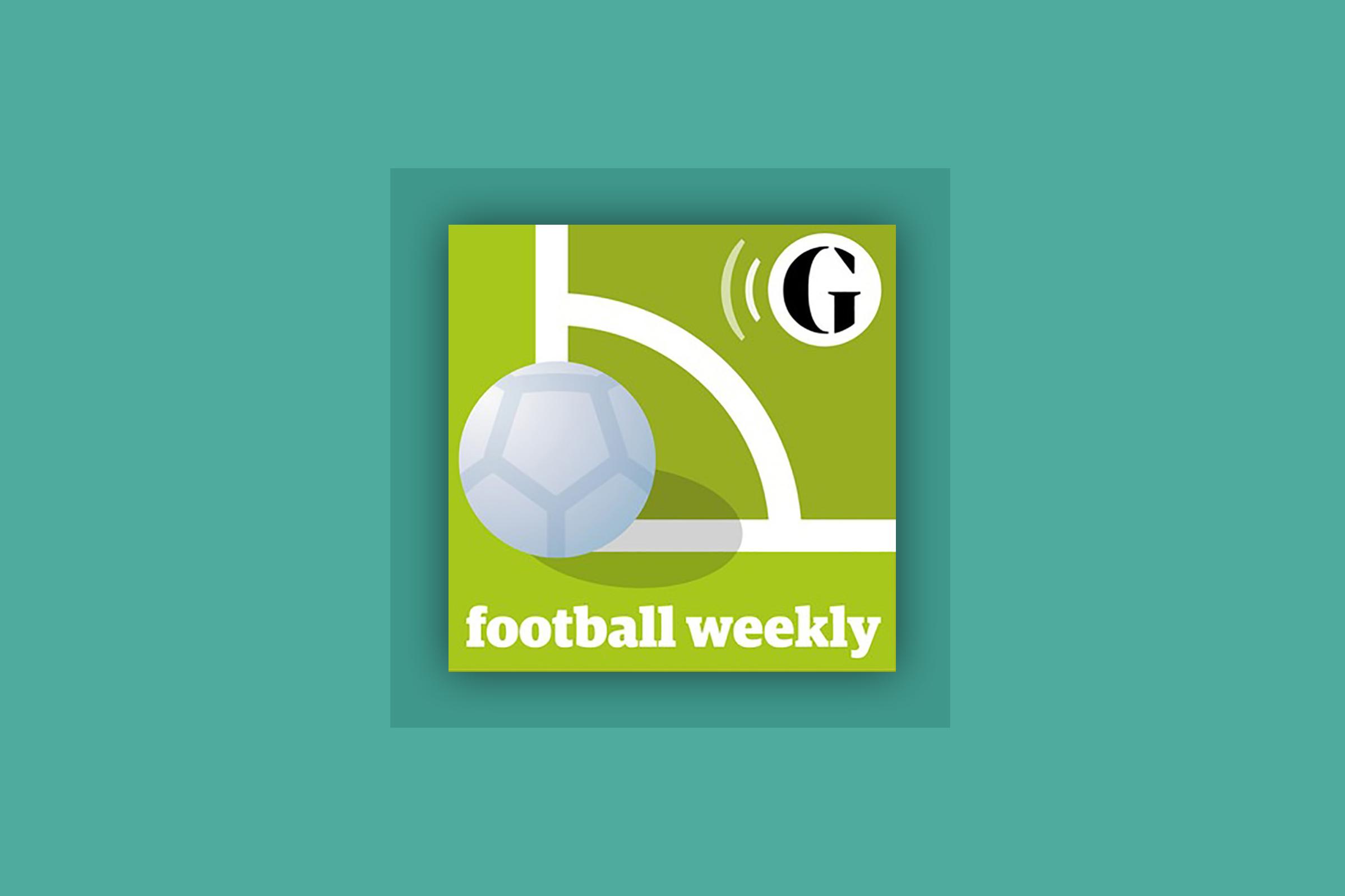 Football Weekly podcast