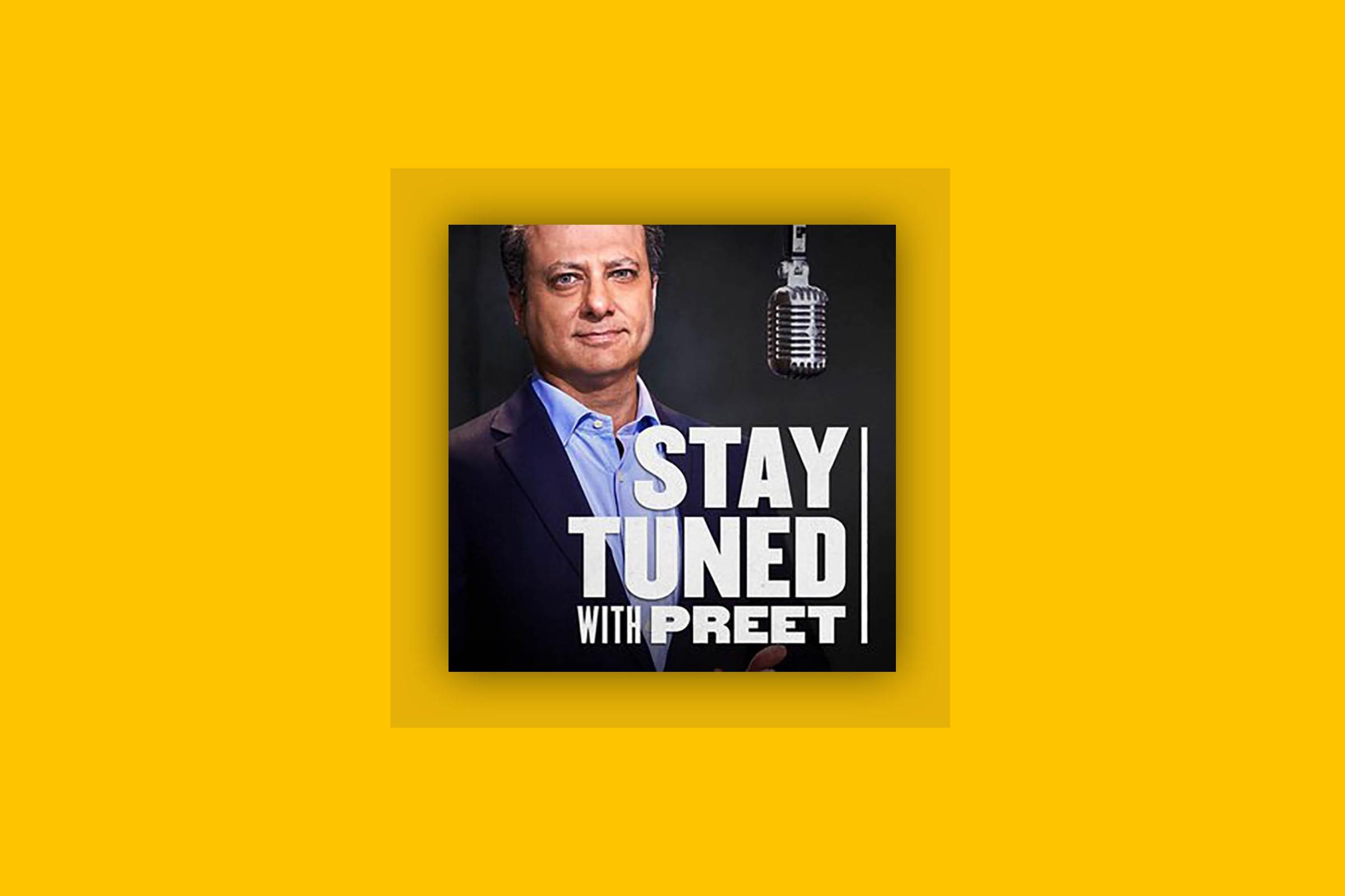 Stay Tuned with Preet podcast