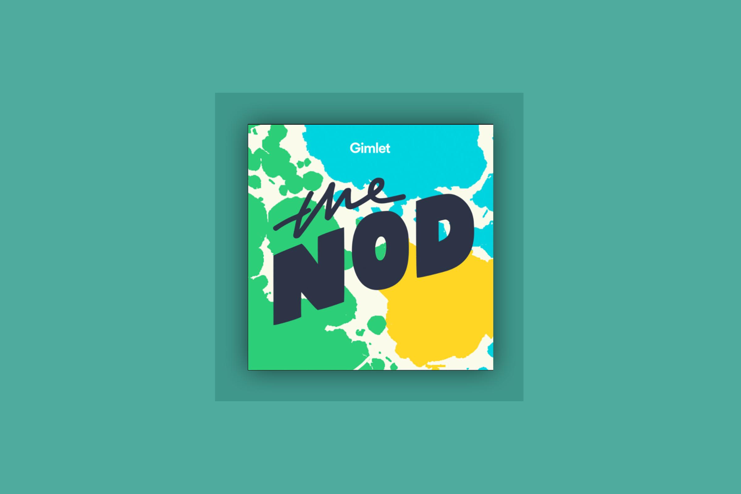 The Nod by Gimlet podcast