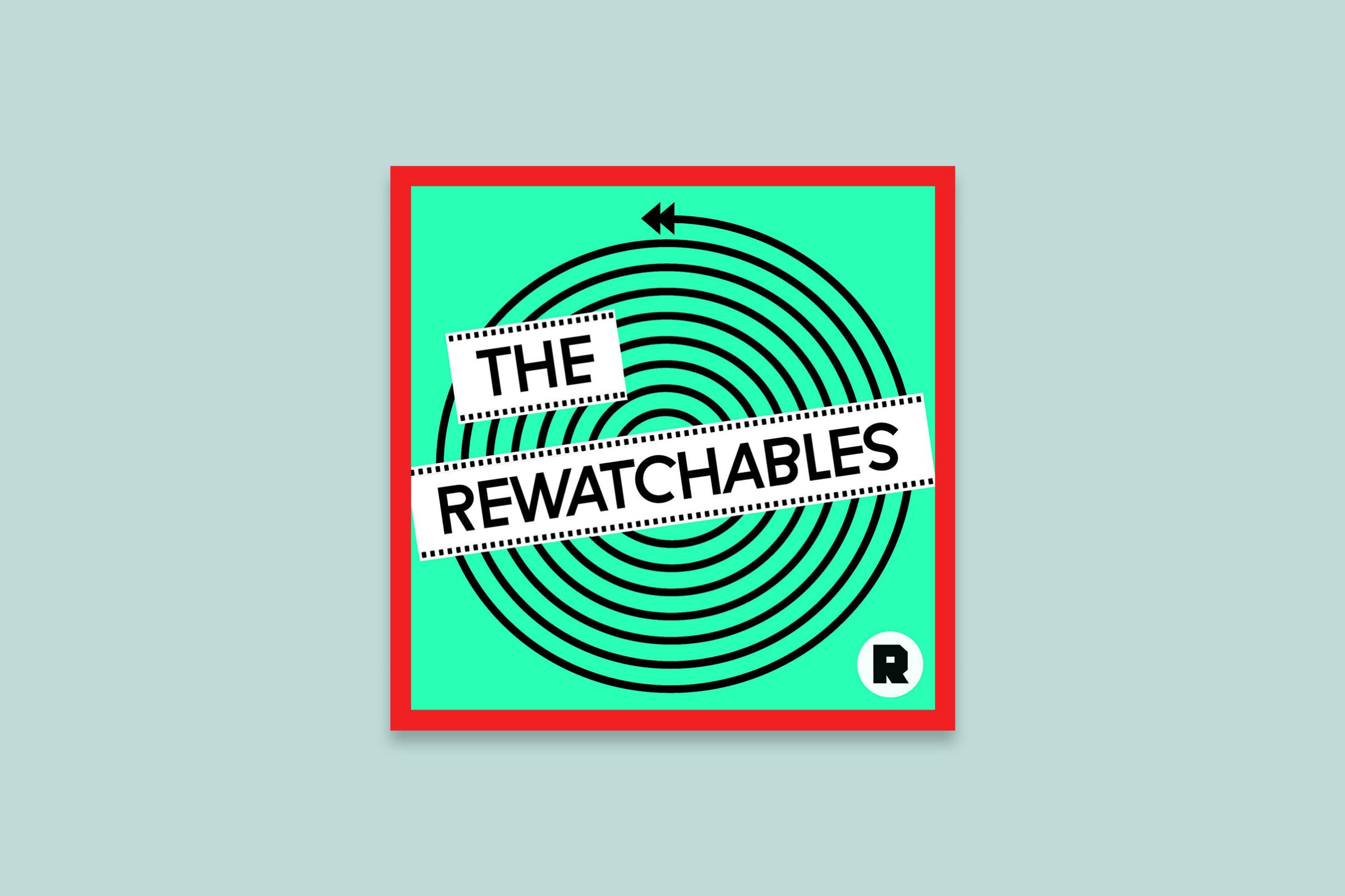 Best Podcasts so far 2018 the rewatchables