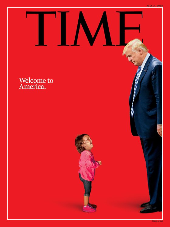 Welcome to America Trump Immigration Time Magazine cover