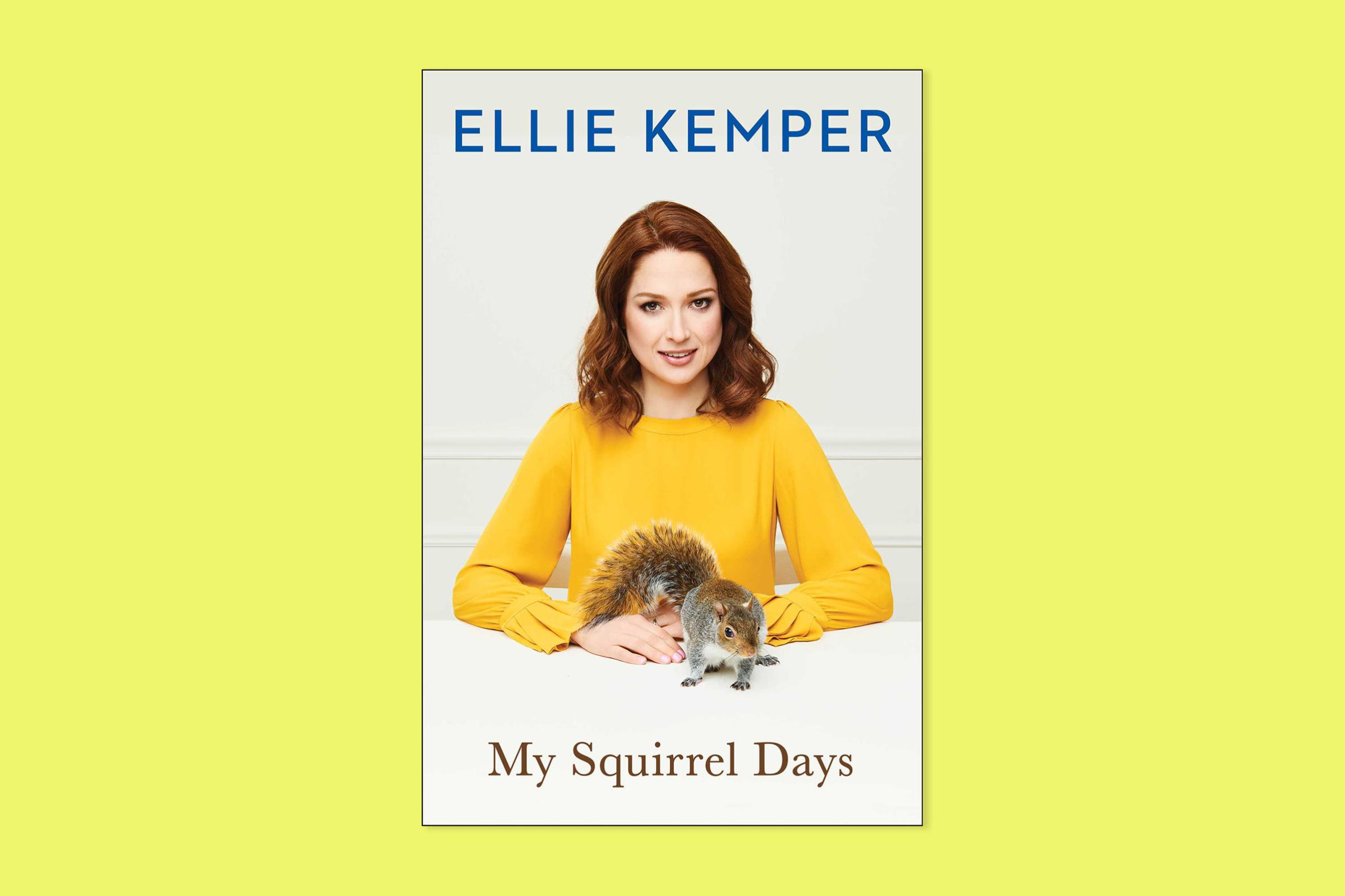 My Squirrel Days by Ellie Kemper