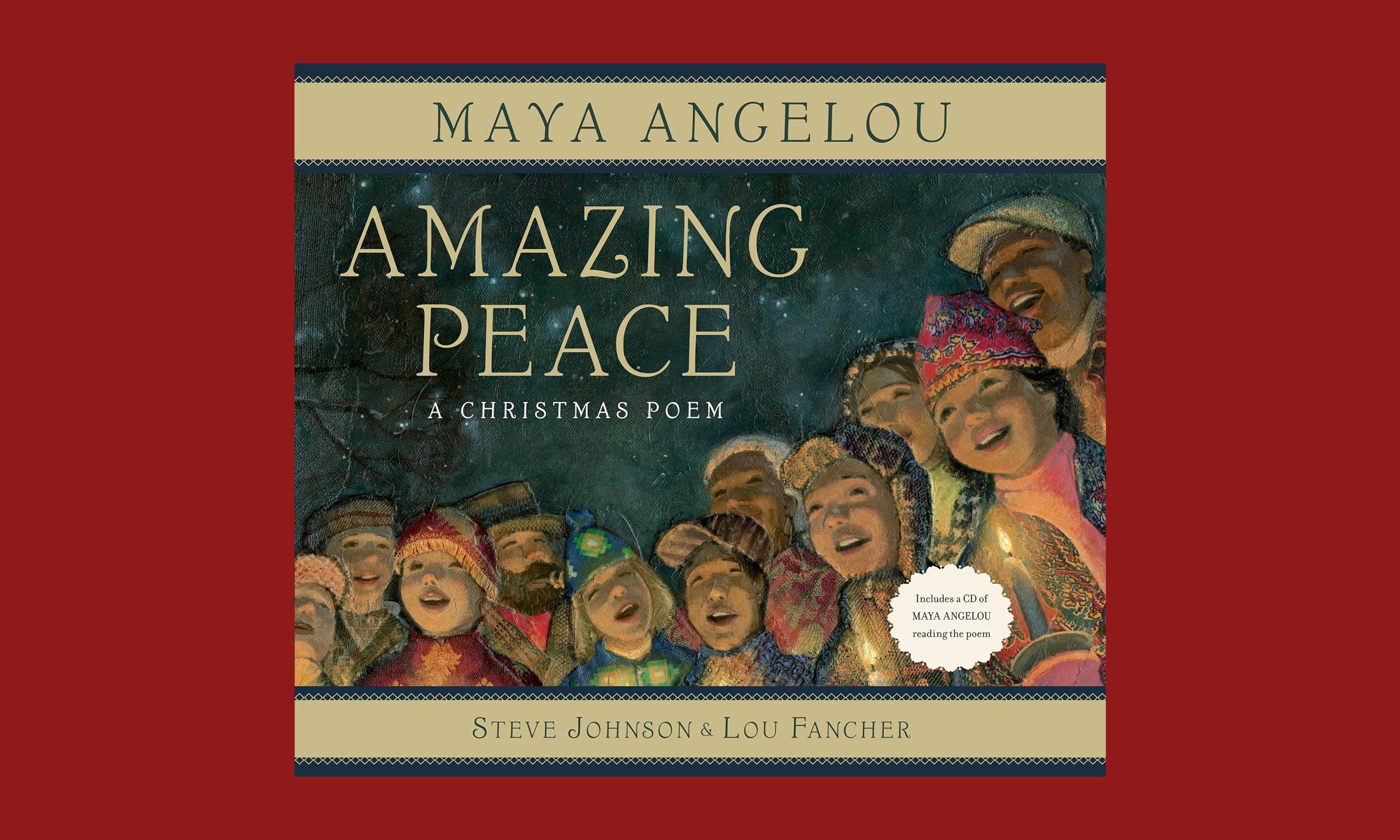 Amazing Peace Maya Angelou