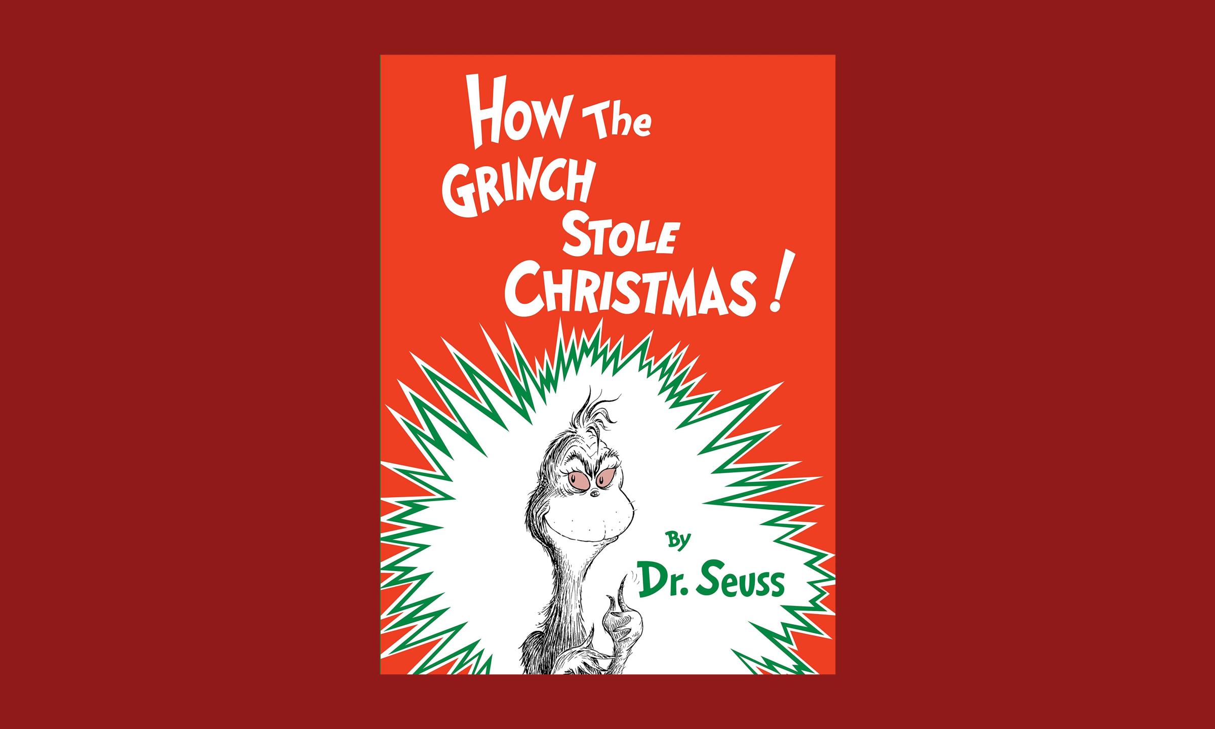 How the Grinch Stole Christmas Dr Seuss