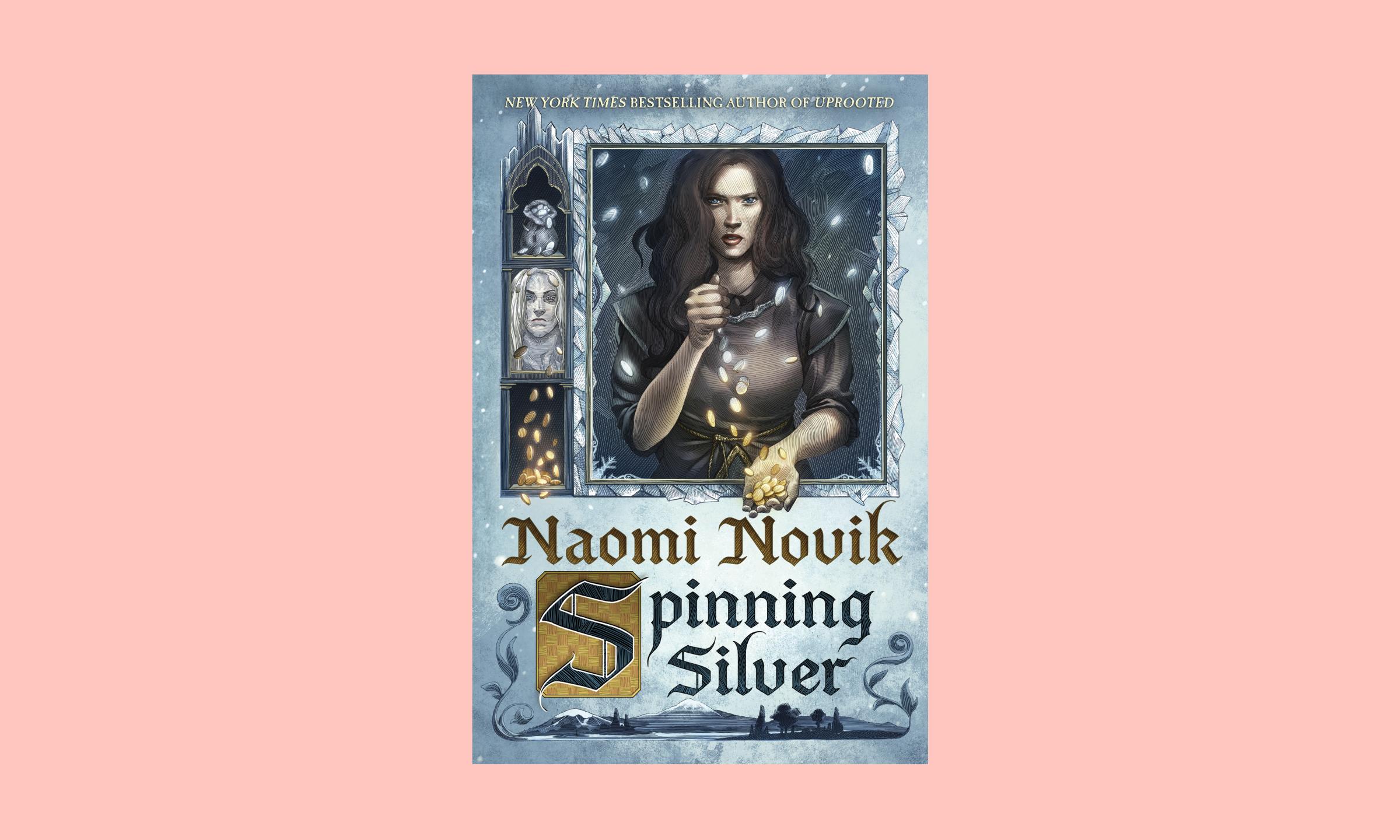 Spinning Silver Naomi Novik