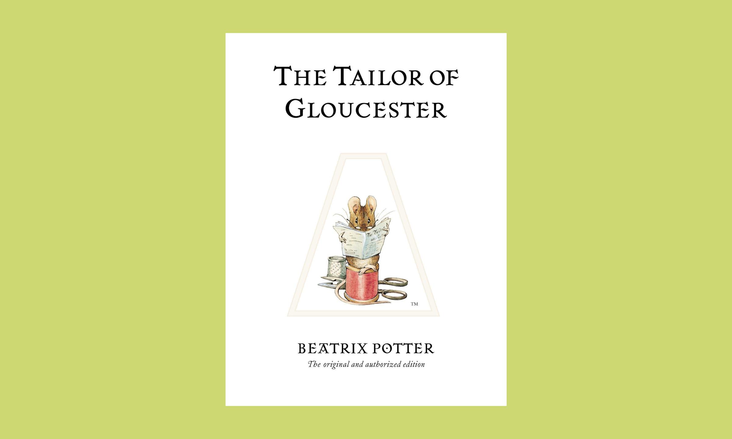 The Tailor of Gloucester Beatrix Potter