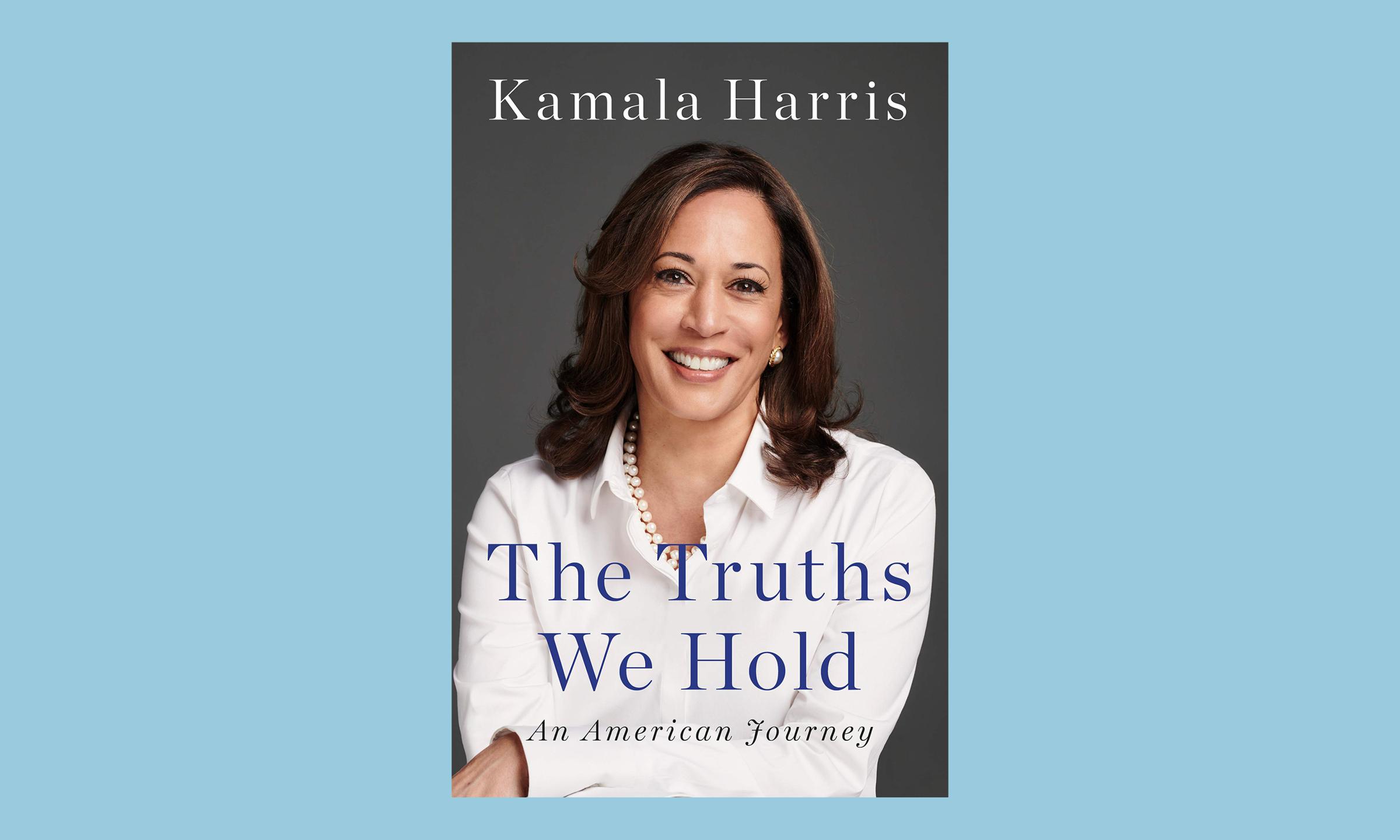 The Truths we Hold Kamala Harris