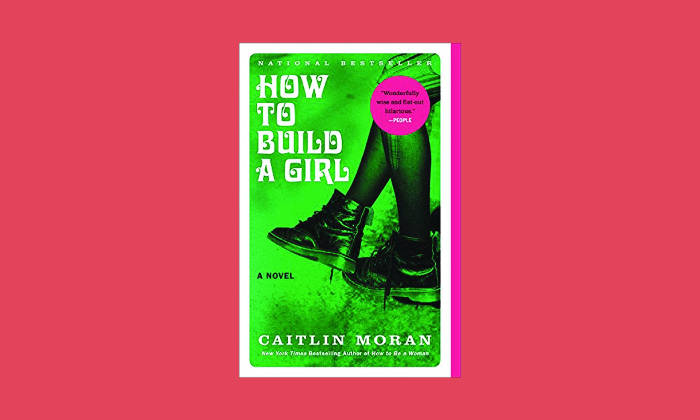 how to build a girl caitlin moran