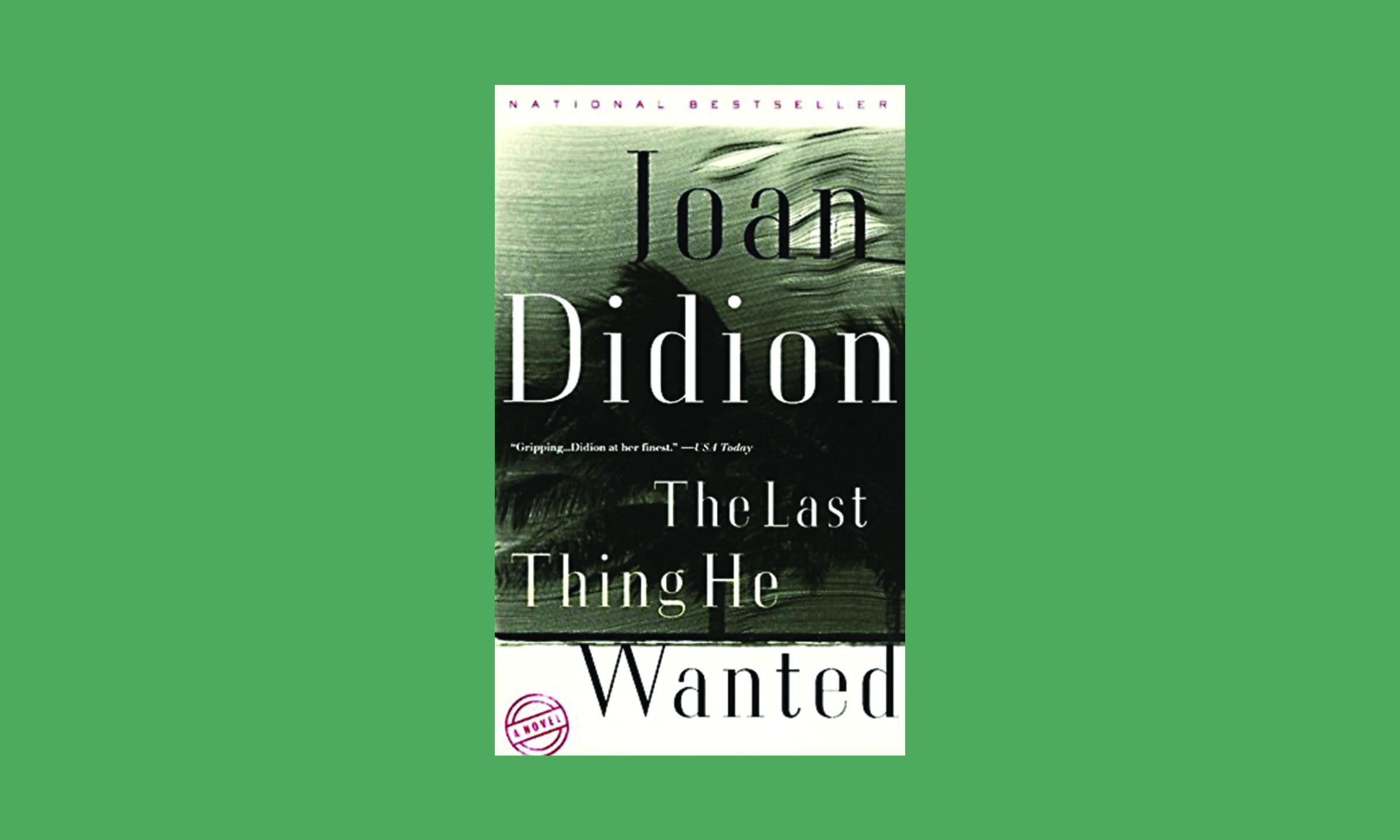 the last thing he wanted joan didion