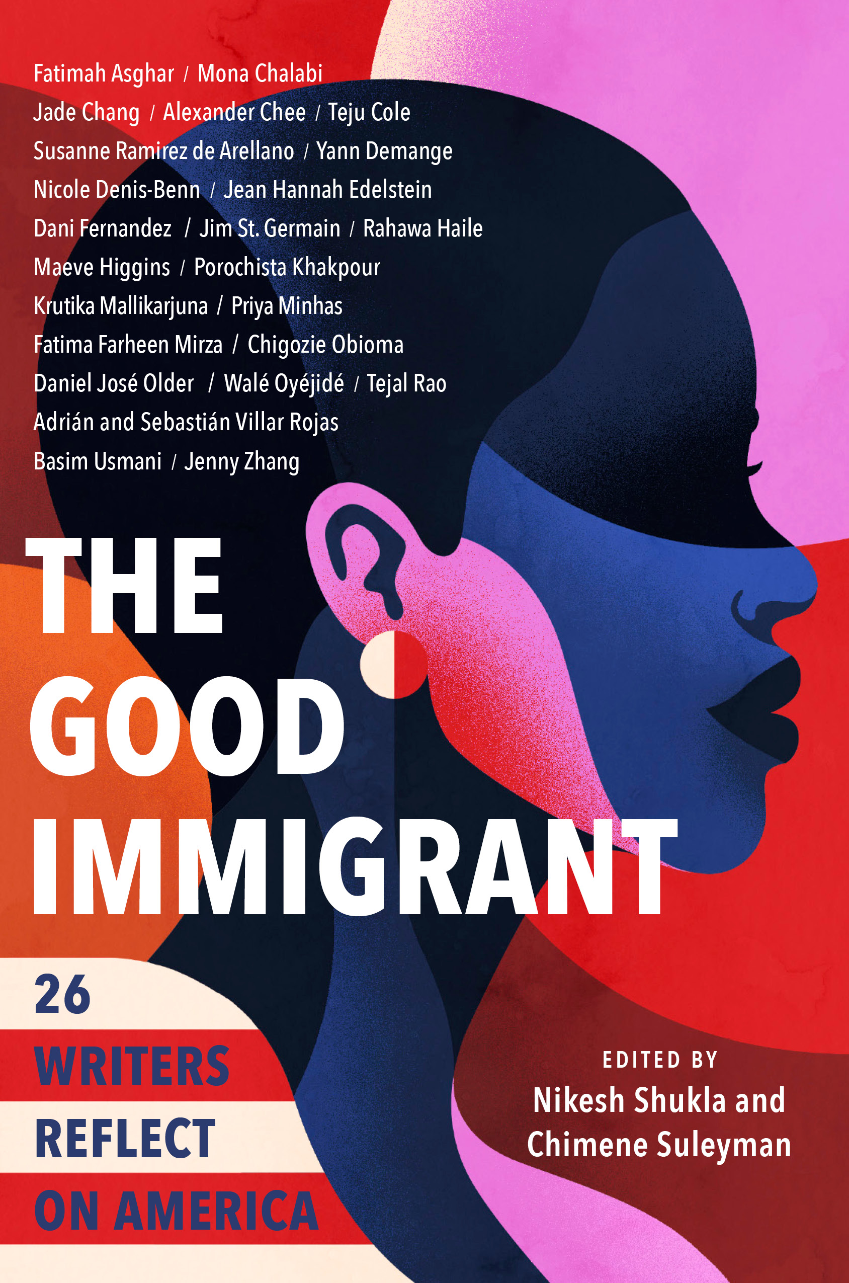 The Good Immigrant: 26 Writers Reflect on America is published Feb. 19 (Used with permission of Little, Brown and Company, New York.)