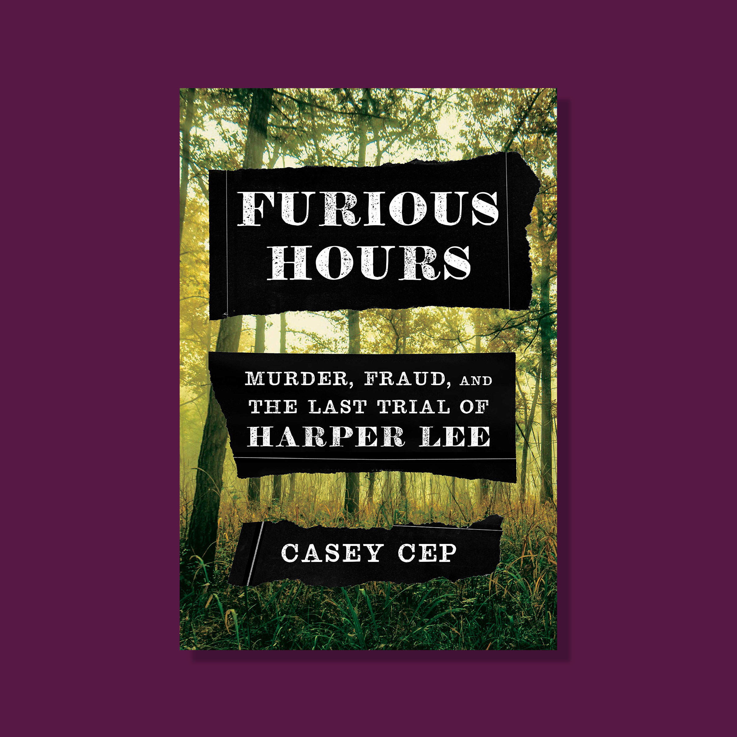 Furious Hours by Casey Cep